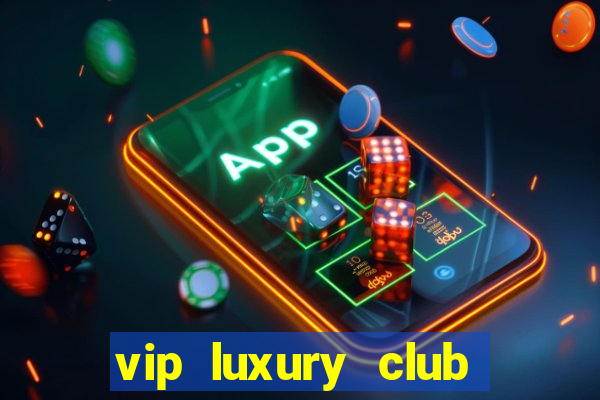 vip luxury club porto alegre